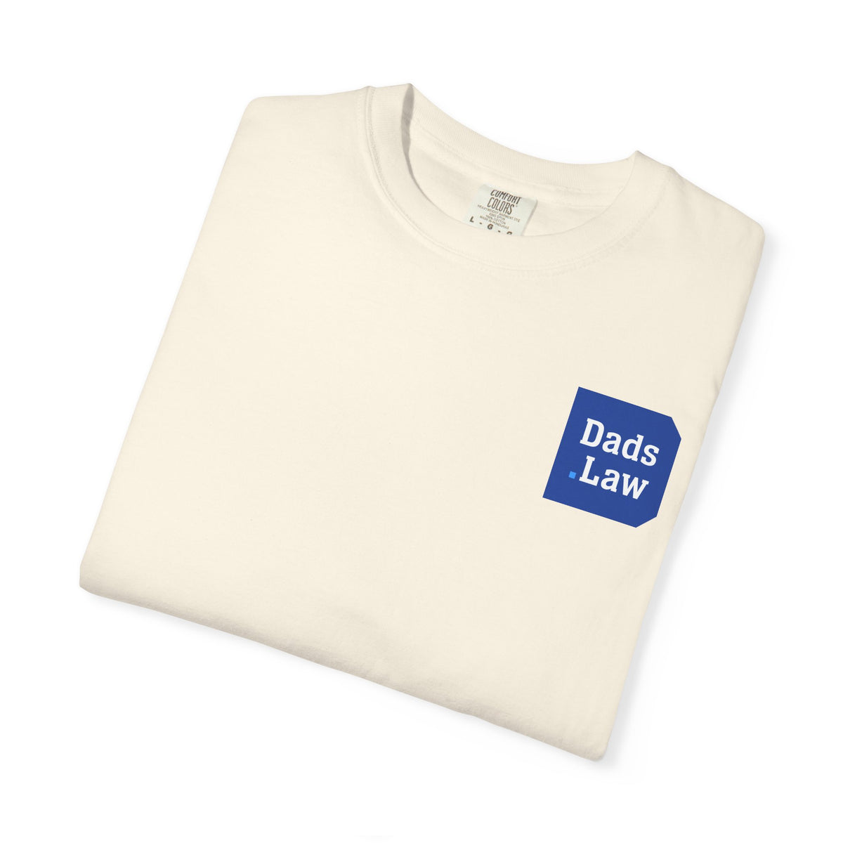 Dad Was Right. Ask the Court. Tee — Ivory Classic